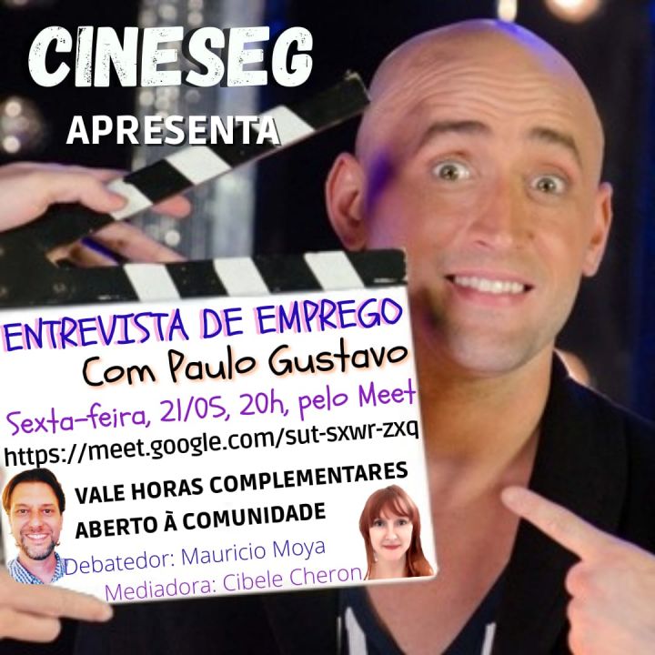 CINE SEG apresenta Entrevista de Emprego com Paulo Gustavo
